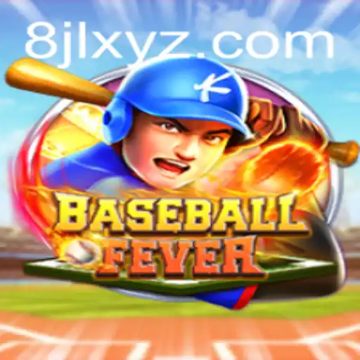 BaseballFever: Experience the Thrill with 8JL Edition